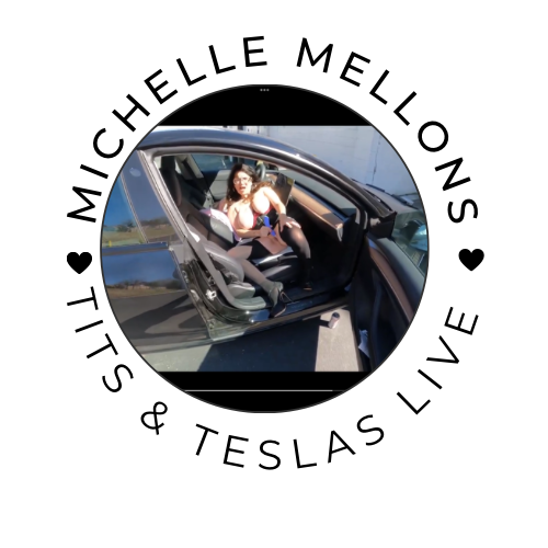 Michelle Mellons Tits & Teslas LIVE